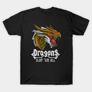 Slay em all Dragonslayer Dragons RPG Fantasy T-Shirt